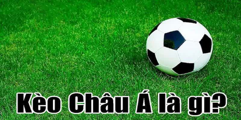 Khái niệm kèo châu Á